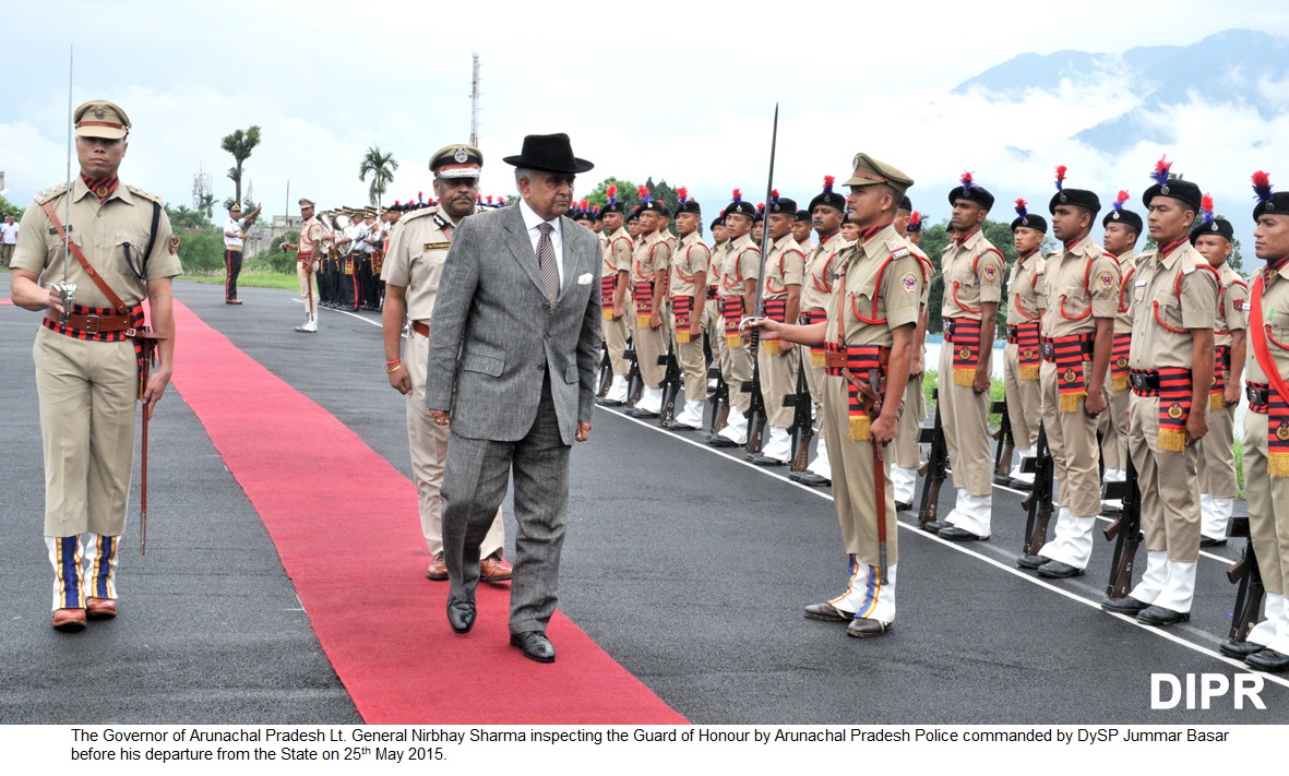 The Governor of Arunachal Pradesh Lt. General Nirbhay Sharma inspecting the Guard of Honour by Arunachal Pradesh Police commanded by DySP Jummar Basar before his departure from the State on 25th May 2015